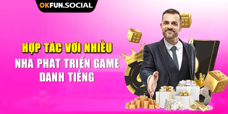 Hợp Tác Với Nhiều Nhà Phát Triển Game Danh Tiếng 1